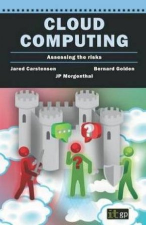 Cloud Computing Assessing the Risks by Jared Carstensen