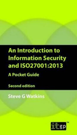 An Introduction To ISO27001/ISO27002: A Pocket Guide (Second Edition) by Alan Calder