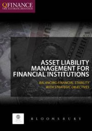 Asset Liability Management for Financial Institutions by Various