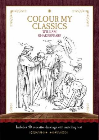 Colour My Classics: William Shakespeare by Various