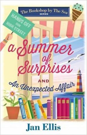 A Summer Of Surprises And An Unexpected Affair by Jan Ellis