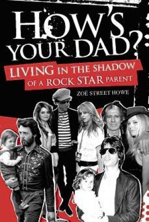 How's Your Dad? by Zoe Street Howe