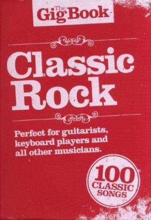 Gig Book, The: Classic Rock by Various