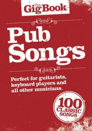 Gig Book: Pub Songs by Various