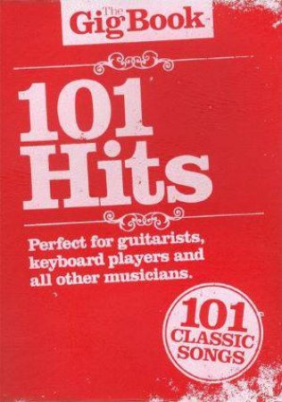 The Gig Book: 101 Hits by Various