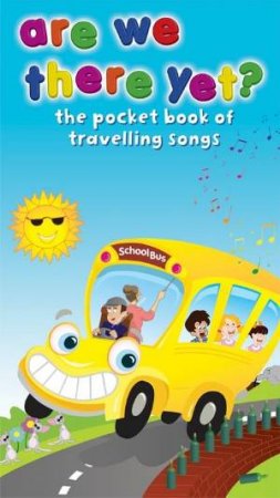 Are We There Yet? The Pocketbook of Travelling Songs by Various 