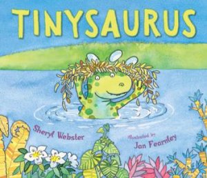 Tinysaurus by Sheryl Webster