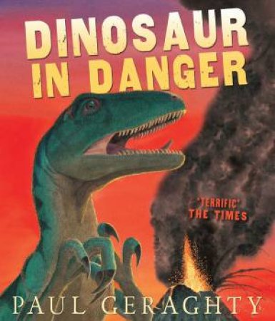 Dinosaurs In Danger by Paul Geraghty