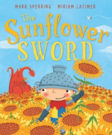 The Sunflower Sword by Mark Sperring