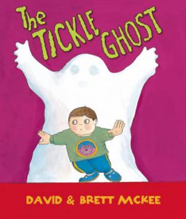 The Tickle Ghost by Brett McKee & David McKee