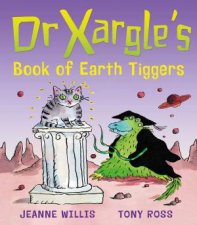 Dr Xargles Book Of Earth Tiggers