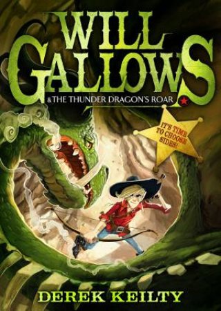 Will Gallows And The Thunder Dragon's Roar by Derek Keilty