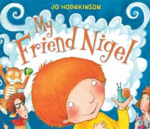 My Friend Nigel by Jo Hodgkinson