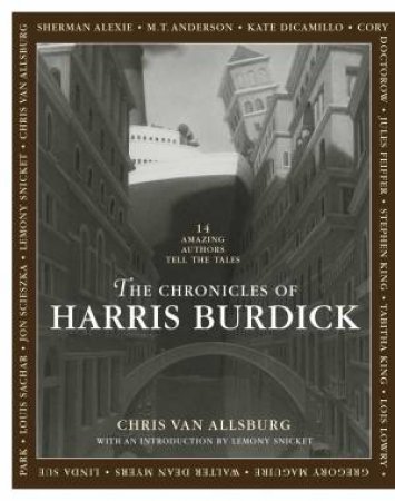 The Chronicles of Harris Burdick by Chris Van Allsburg