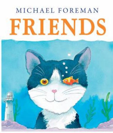 Friends by Michael Foreman