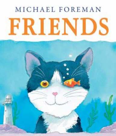 Friends by Michael Foreman