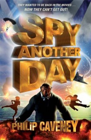 Spy Another Day by Philip Caveney