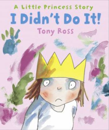 I Didn't Do It! by Tony Ross