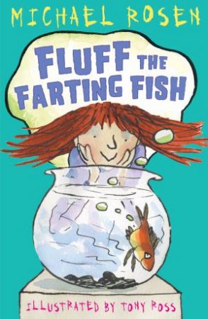 Fluff the Farting Fish by Michael Rosen