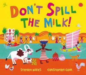 Don't Spill the Milk! by Christopher/Davies, Stephen Corr