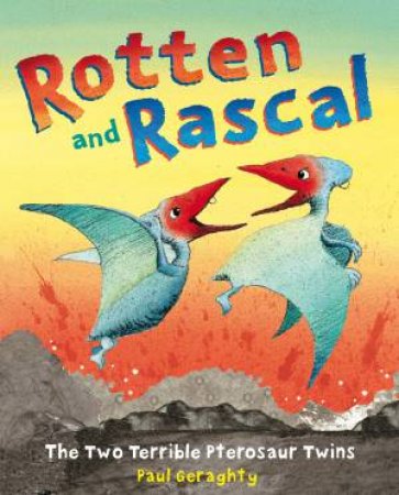 Rotten and Rascal by Paul Geraghty