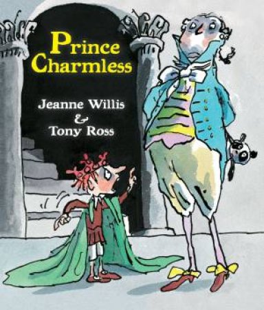 Prince Charmless by Jeanne Willis