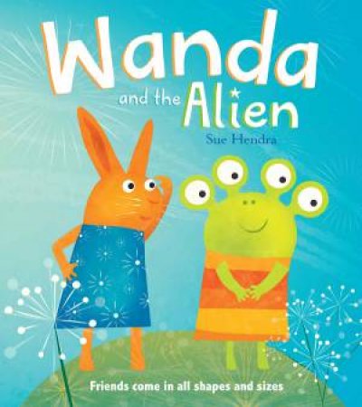 Wanda And The Alien by Sue Hendra