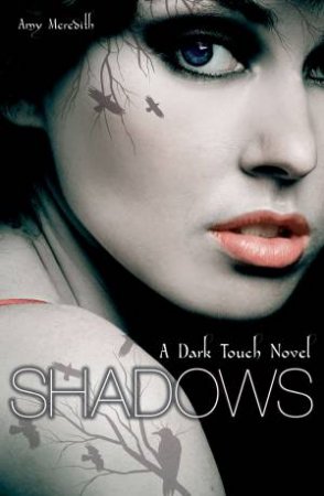 Shadows: A Dark Touch Novel by Amy Meredith