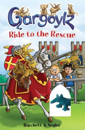 Gargoylz Ride to the Rescue 10 by Vogler & Burchett