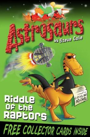 Riddle Of The Raptors plus free collector cards by Steve Cole