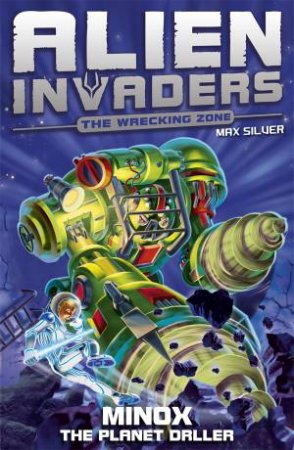 Minox The Planet Driller by Max Silver