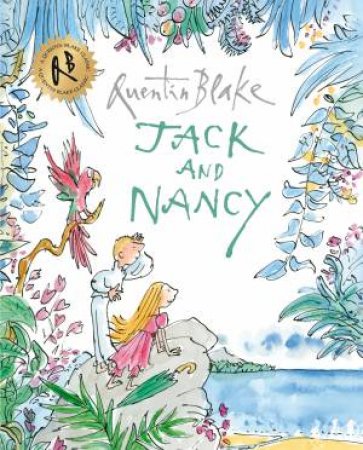 Jack and Nancy by Quentin Blake