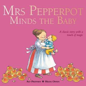 Mrs Pepperpot Minds the Baby by Alf Proysen