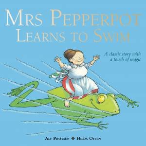 Mrs Pepperpot Learns to Swim by Alf Proysen