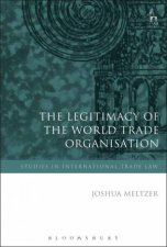 The Legitimacy of the World Trade Organisation