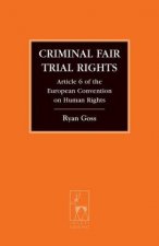 Criminal Fair Trial Rights