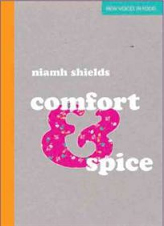 Comfort and Spice by Niamh Shields