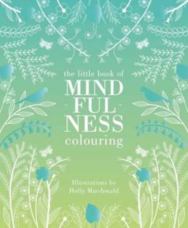 The Little Book Of Mindfulness Colouring by Various