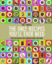 The Only Recipes Youll Ever Need