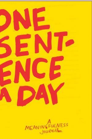 One Sentence a Day Journal by Various