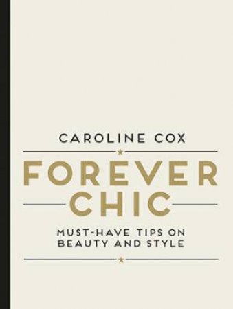 Forever Chic by Caroline Cox