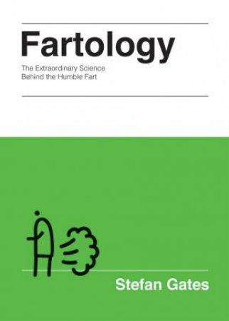 Fartology by Stefan Gates