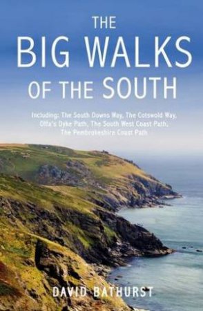 Big Walks of the South by BATHURST DAVID