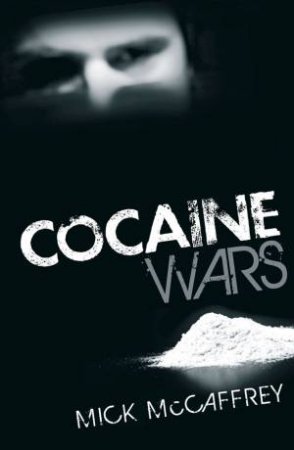 Cocaine Wars by MCCAFFREY MICK