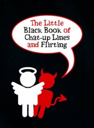 Little Black Book of Chat-up Lines and Flirting by HARRIS JACK