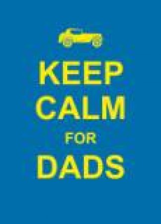 Keep Calm For Dads by Various