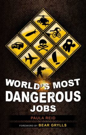 World's Most Dangerous Jobs by REID PAULA