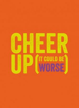 Cheer Up (It Could Be Worse) by EDITORS