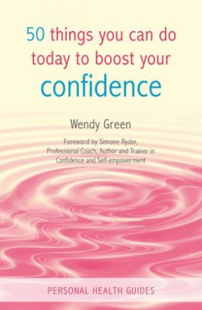 50 Things You Can Do Today To Boost Your Confidence by GREEN WENDY