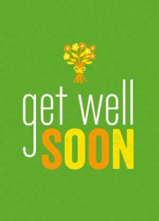 Get Well Soon by UNKNOWN